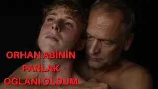 ORHAN ABİNİN PARLAK OĞLANI OLDUM / GAY HİKAYELERİ / İTİRAF ET / EDİYORUM / HİKAYELERİ /GERÇEK İTİRAF