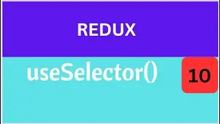 Mastering Redux: Unveiling the Secrets of useSelector() and useDispatch()