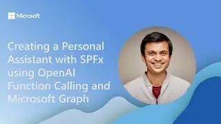 Creating a Personal Assistant with SPFx using OpenAI Function Calling and Microsoft Graph