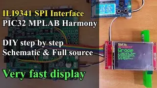 ILI9341 lcd with PIC32 mplab harmony SPI interface (DIY step by step)