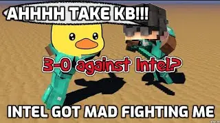 intel gets mad 1v1ing me