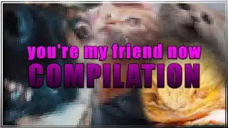 you my friend now we're having soft tacos later compilation