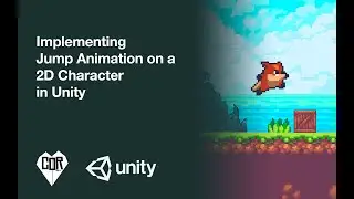 Unity2D: Implementing Jump Animation on a 2D Character