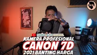 REVIEW !! CANON 7D DI TAHUN 2021!!