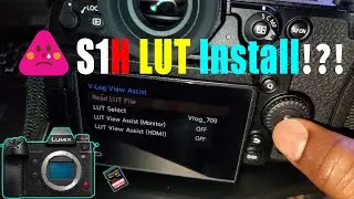 How To Install LUTs on Panasonic S1H