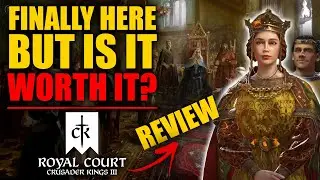 WORTHY OF THE HYPE?! CK3 ROYAL COURT REVIEW