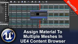 Assign a material to multiple meshes in the UE4 content browser | Editor Utility Blueprint