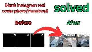 Instagram how to fix black or no thumbnail cover image on your Instagram reels