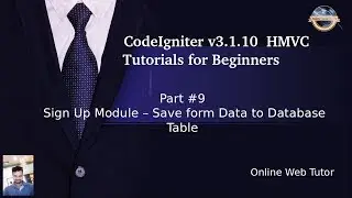 Learn CodeIgniter (v3.1.10) HMVC Tutorials for Beginner #9- Sign Up Module - Save form data to DB