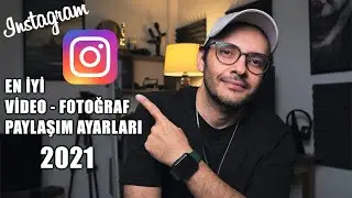 Instagram'da Kaliteli Video - Fotoğraf Paylaşımı (2021)