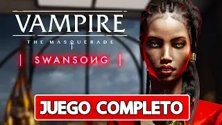 VAMPIRE THE MASQUERADE SWANSONG Walkthrough Juego Completo I Sin comentarios