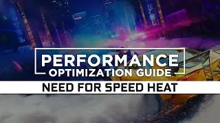 Need for Speed Heat - How to Reduce/Fix Lag and Boost/Improve Performance