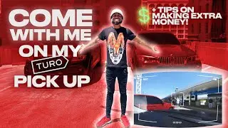 COME WITH ME ON MY TURO PICKUP + TIPS ON MAKING EXTRA MONEY! 📈💰