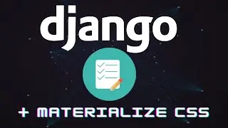 Django forms | How to create beautiful forms in django with materialize css