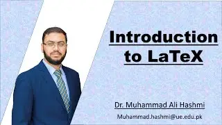 Basic LaTeX Training Seminar | Dr. Muhammad Ali Hashmi