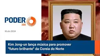 Kim Jong-un lança música para promover 