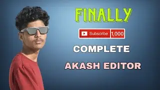 Finally 🎯1k Subscriber target Complete Face revel my first video @akasheditor3947 Thanks all