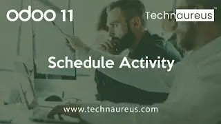 Odoo 11 Schedule Activity