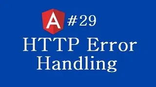 Angular 2 Tutorial - 29 - Http Error Handling