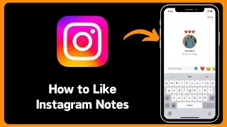 How to Like Instagram Notes: How to Like Notes on Instagram