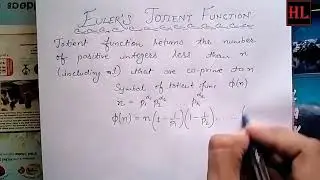 Euler's Totient Function  | How To Find Totient Of A Number Using Euler's Product Formula