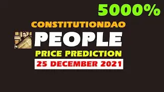 People token price prediction 5000%  | Constitution DAO token  | People coin 25 December 2021