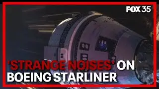 NASA solves 'strange noises' on Boeing Starliner