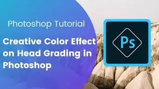 Creative Color Effects on Head Grading in Photoshop