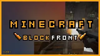 Делаем из Minecraft Battlefield одним модом \ Minecraft Forge 1.20.1 Block Front