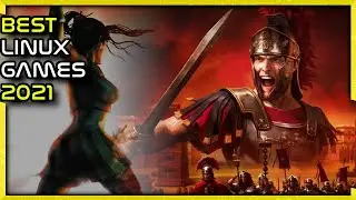 The BEST 9 Linux GAMES of 2021 | Gaming Reviews / Valheim, Unpacking, Total War & More! PC & Laptop