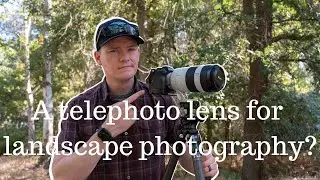 My Favorite Lens For Nature And Landscape Photography