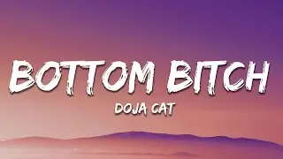 Doja Cat - Bottom Bitch (Lyrics)