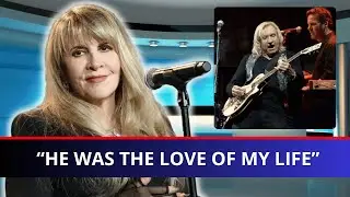 At 76 Years Old, Stevie Nicks Confesses He Was the Love of Her Life Edited