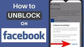 How To Unblock Someone on Facebook (Android/IOS)