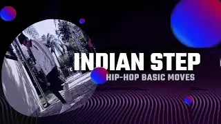 INDIAN STEP TUTORIAL: Видео уроки Хип-хоп танцев для начинающих