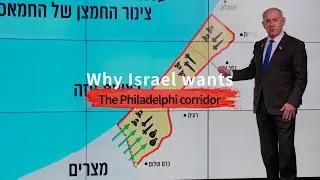 Why Israel wants the Philadelphi Corridor