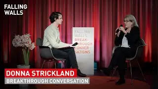 Falling Walls Breakthrough Conversation with Donna Strickland