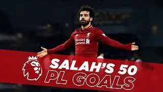 Fastest to Fifty | Mo Salahs first 50 Premier League goals for Liverpool