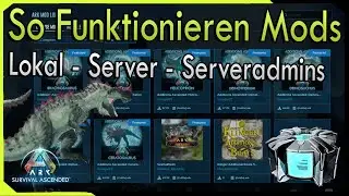 So Funktionieren Mods in ARK Ascended | Singleplayer - Server - Server betreiber