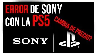 El ERROR de SONY con LA PS5 que CAMBIA TODO