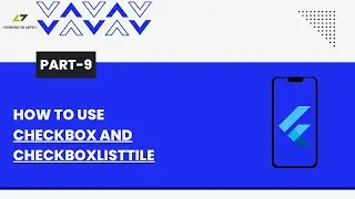 CheckBox and Checkboxlisttile in Flutter/Flutter widgets part 9