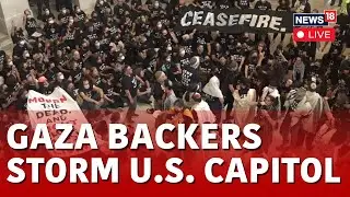 U.S. Capitol Hill Storm LIVE | Gaza Supporters Storm U.S. Capitol Hill Updates | USA News | N18L