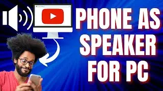 How To Use Mobile Phone As Speaker For Windows PC | Smartphone As a Wireless Speaker For Windows PC