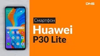 Распаковка смартфона Huawei P30 Lite / Unboxing Huawei P30 Lite