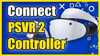 How to Connect PSVR 2 Controller to PS5 with Wireless or USB Cable (2 Methods)