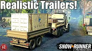 SnowRunner: NEW REALISTIC TRANSPORT TRAILERS!