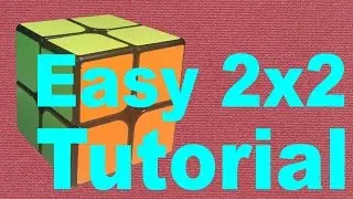 How to Solve a 2x2 Rubiks Cube [Easy & Detailed] (v2)