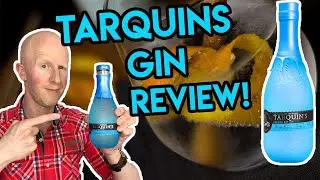 Tarquin's Gin Review!