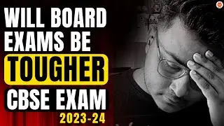 CBSE Exam Pattern Change Will Board exams be tougher this year? Class10 CBSE2023-24 @VedantuClass9_10_11