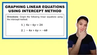 [TAGALOG] Grade 8 Math Lesson: GRAPHING LINEAR EQUATIONS IN TWO VARIABLES USING THE INTERCEPT METHOD